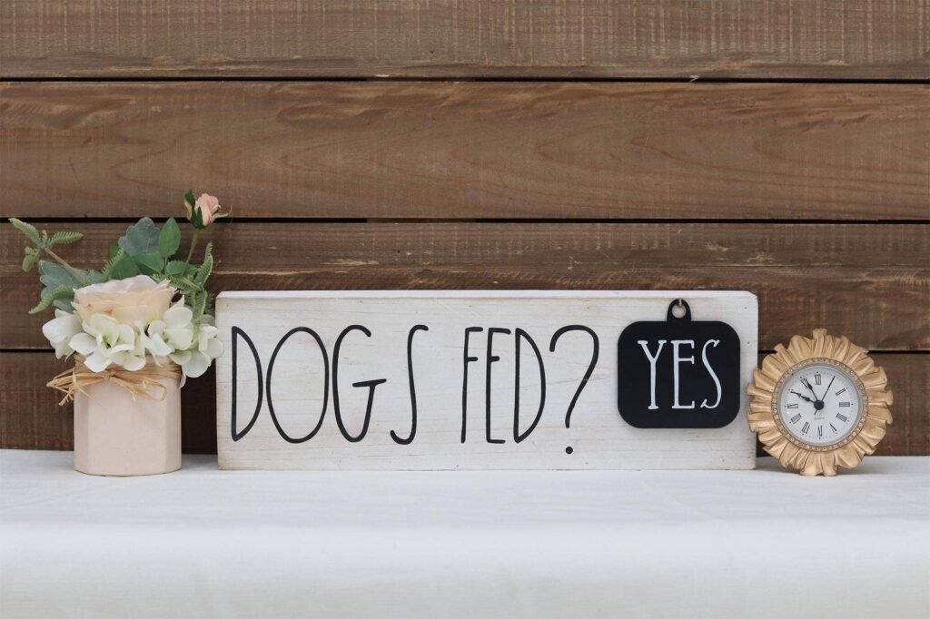 Dogs Sign Decor with Sayings- Dogs Fed? Yes/No